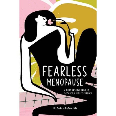 Fearless Menopause - by  Barbara DePree (Paperback)