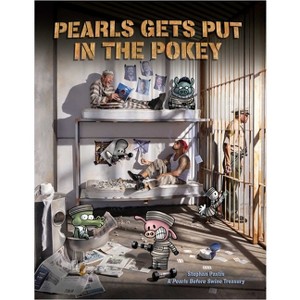 Pearls Gets Put in the Pokey - by  Stephan Pastis (Paperback) - 1 of 1