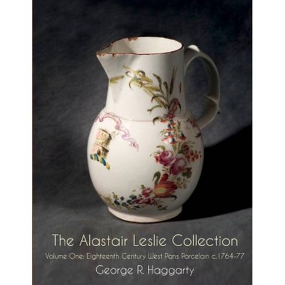 The Alastair Leslie Collection Volume One - by  George R Haggarty (Paperback)