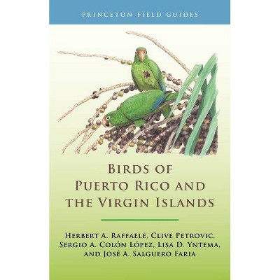 Birds of Puerto Rico and the Virgin Islands - (Princeton Field Guides) (Paperback)