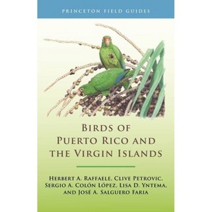 Birds of Puerto Rico and the Virgin Islands - (Princeton Field Guides) (Paperback) - 1 of 1