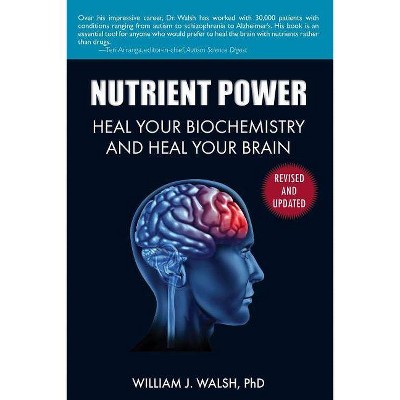 Nutrient Power - by  William J Walsh (Paperback)