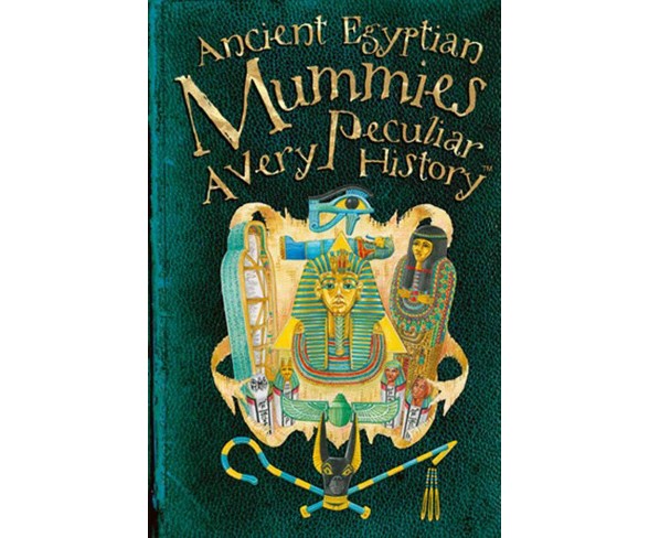 Ancient Egyptian Mummies : A Very Peculiar History? (Hardcover) (Jim Pipe)