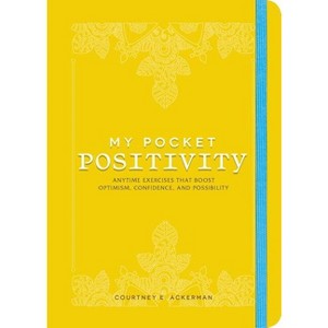 My Pocket Positivity - (My Pocket Gift Book) by  Courtney E Ackerman (Paperback) - 1 of 1