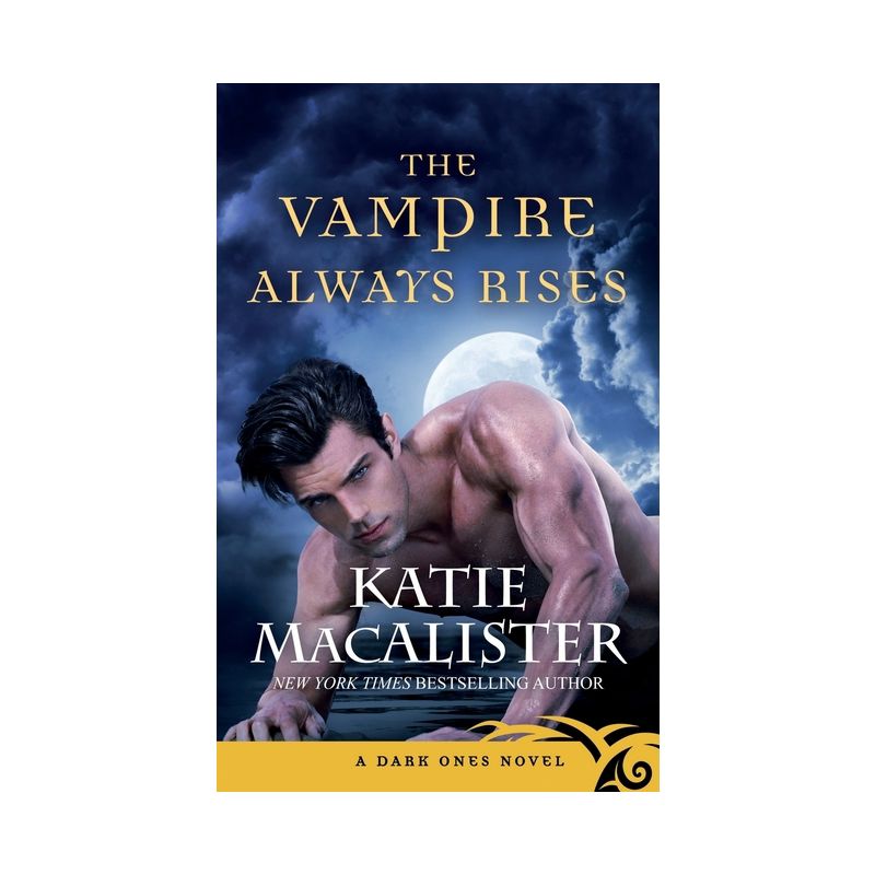 The Vampire Always Rises - (Dark Ones) by  Katie MacAlister (Paperback), 1 of 2