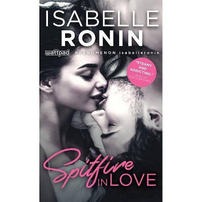 Spitfire in Love - by  Isabelle Ronin (Paperback)