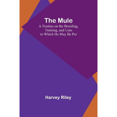The Mule - by  Harvey Riley (Paperback)