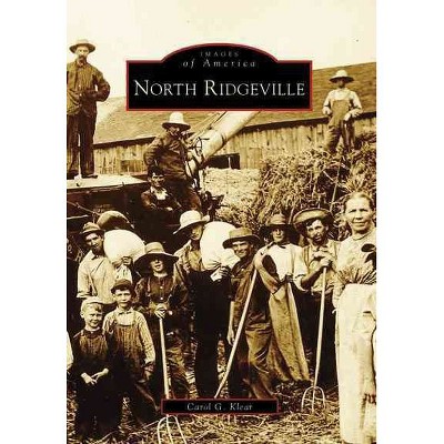 North Ridgeville - by Carol G. Klear (Paperback)