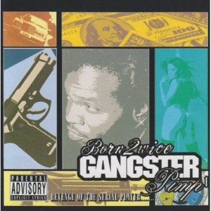 Born 2wice - Gangster Pimp (CD) - 1 of 1
