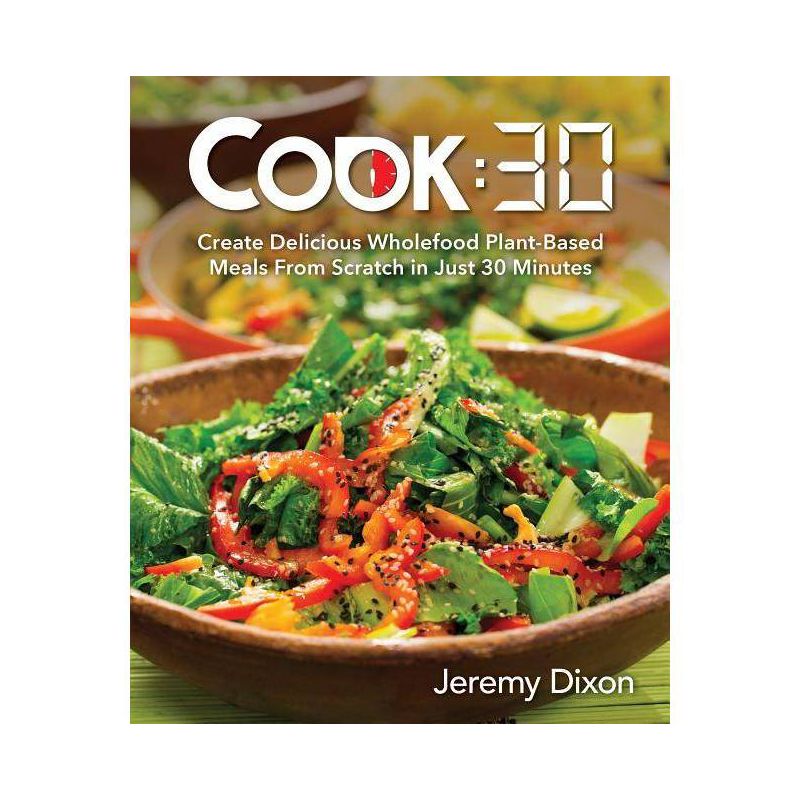 Cook:30 - by  Jeremy Dixon (Paperback), 1 of 2