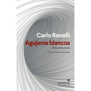 Agujeros Blancos - by  Carlo Rovelli (Paperback) - 1 of 1