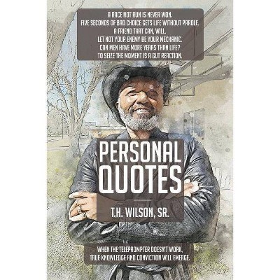 Personal Quotes - by  T H Wilson (Paperback)