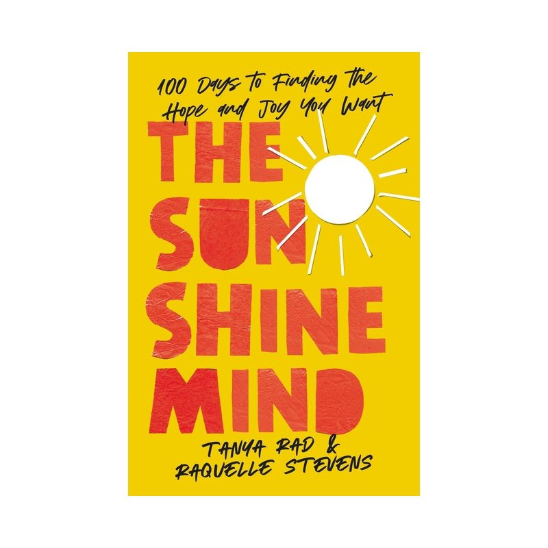 The Sunshine Mind - by  Tanya Rad & Raquelle Stevens (Hardcover), 1 of 2