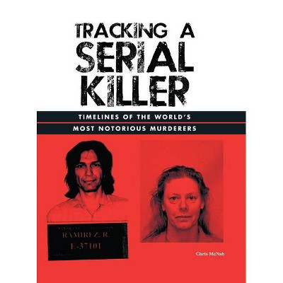 Tracking a Serial Killer - by  Chris McNab (Paperback)