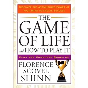 The Game of Life and How to Play It - (Tarcher Success Classics) by  Florence Scovel Shinn (Paperback) - 1 of 1