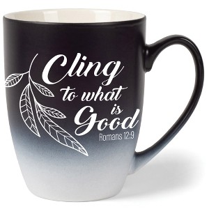 Elanze Designs Cling To What Is Good Romans 12:9 Two Toned Ombre Matte Black and White 12 ounce Ceramic Stoneware Coffee Cup Mug - 1 of 4