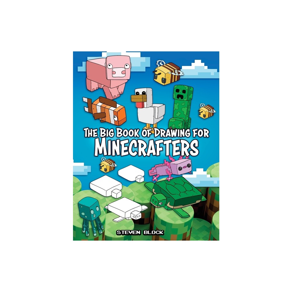 The Big Book of Drawing for Minecrafters - Large Print by Steven Block (Paperback)