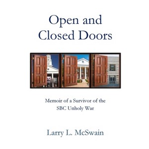 Open and Closed Doors - by  Larry L McSwain (Paperback) - 1 of 1
