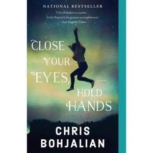 Close Your Eyes, Hold Hands - (Vintage Contemporaries) by  Chris Bohjalian (Paperback) - 1 of 1