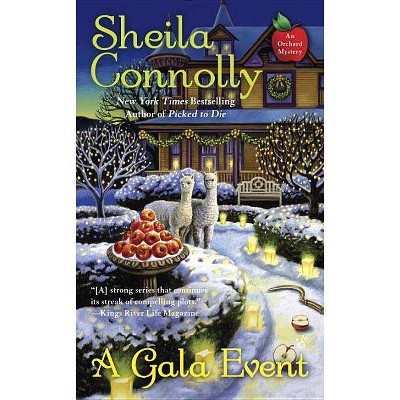 A Gala Event - (Orchard Mystery) by  Sheila Connolly (Paperback)