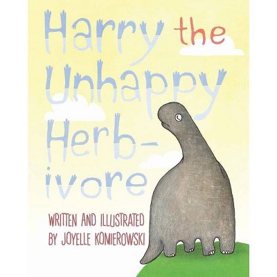 Harry the Unhappy Herbivore - by  Joyelle Komierowski (Paperback)