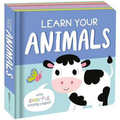 Learn Your Animals - by  Igloobooks (Board Book)