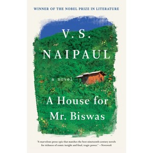 A House for Mr. Biswas - (Vintage International) by  V S Naipaul (Paperback) - 1 of 1