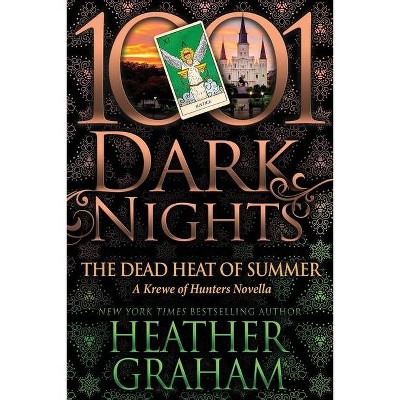 The Dead Heat of Summer - by  Heather Graham (Paperback)