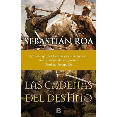 Las Cadenas del Destino / The Chains of Fate - (Textile Artist) by  Sebastian Roa (Hardcover)