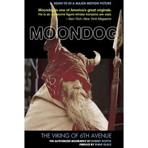 Moondog: The Viking of 6th Avenue - by  Robert Scotto (Paperback) - 1 of 1