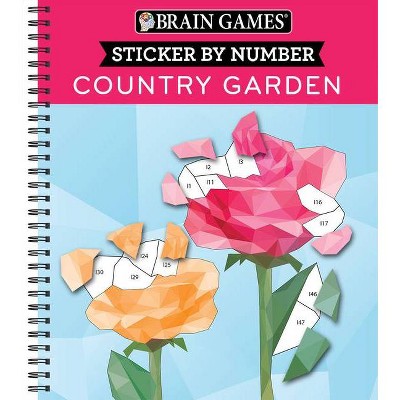 Brain Games - Sticker by Number: Country Garden - 52nd Edition by  Publications International Ltd & New Seasons & Brain Games (Spiral Bound)