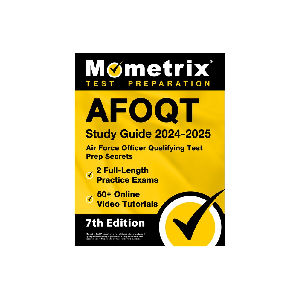 Afoqt Study Guide 2024-2025 - Air Force Officer Qualifying Test Prep Secrets, 2 Full-Length Practice Exams, 50+ Online Video Tutorials - (Paperback)