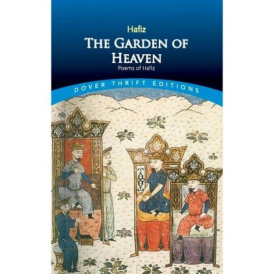 The Garden of Heaven - (Dover Thrift Editions) by  Hafiz (Paperback)