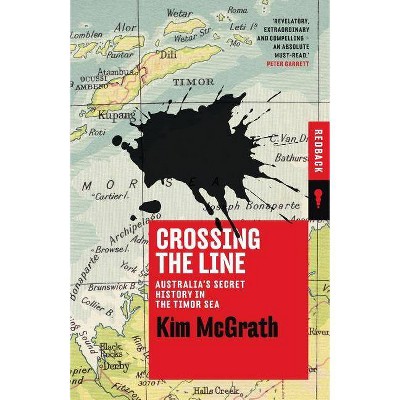 Crossing the Line - (Redback) by  Kim McGrath (Paperback)