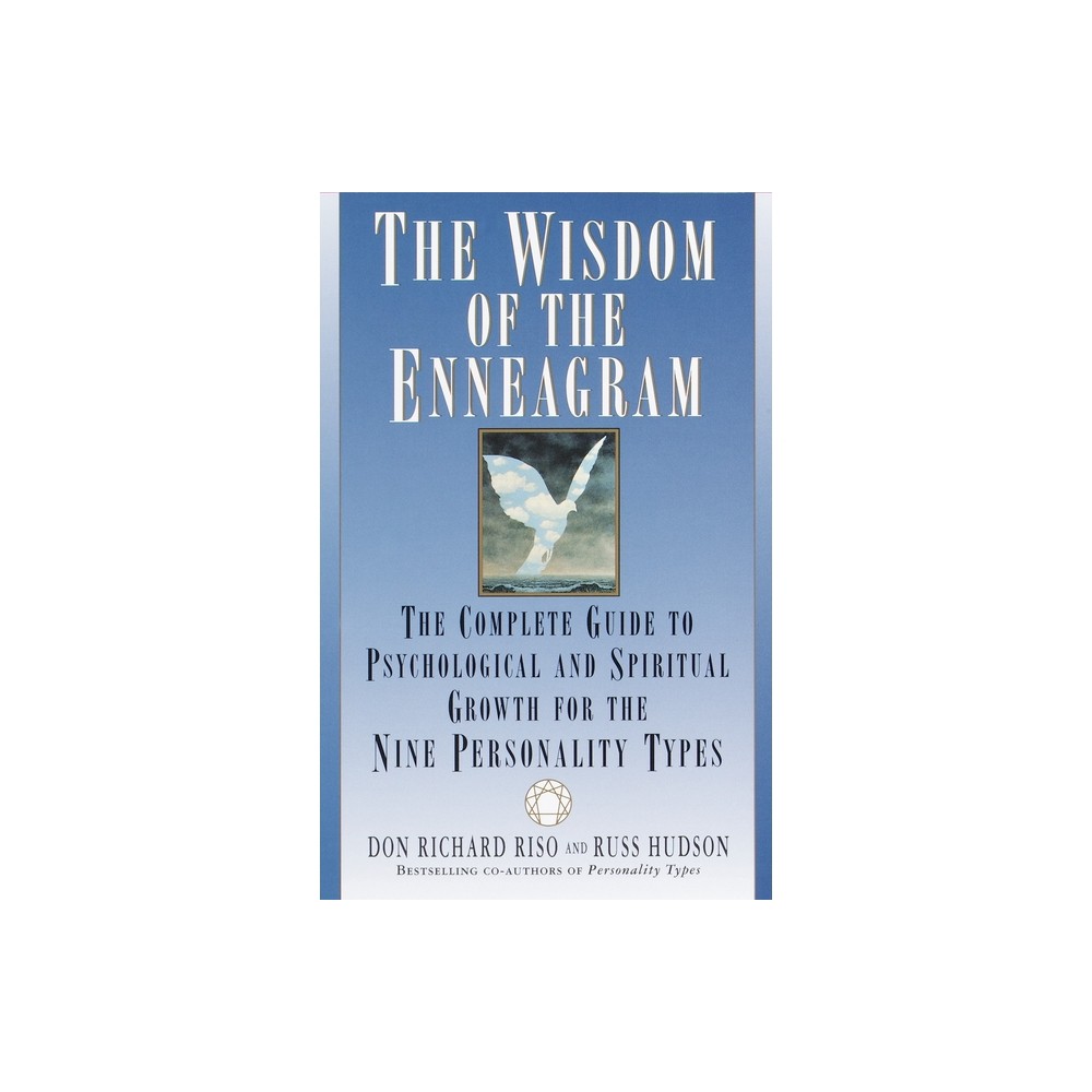 The Wisdom of the Enneagram - by Don Richard Riso & Russ Hudson (Paperback)