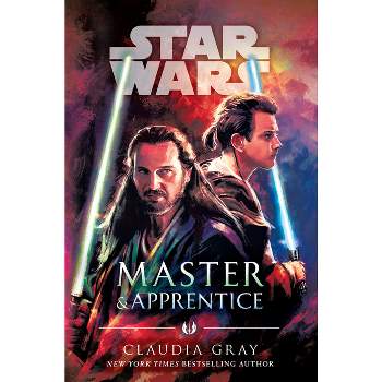 Master & Apprentice (Star Wars) - by Claudia Gray