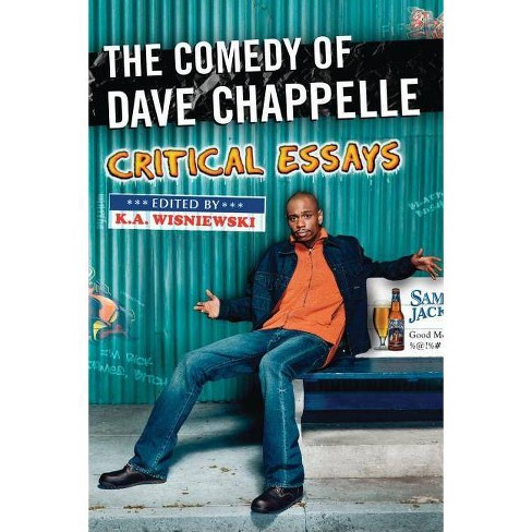 The Comedy Of Dave Chappelle - By K A Wisniewski (paperback) : Target