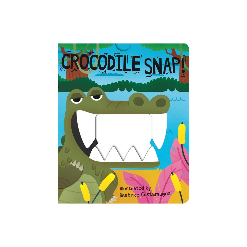 Crocodile Snap! - (Crunchy Board Books) (Board Book)