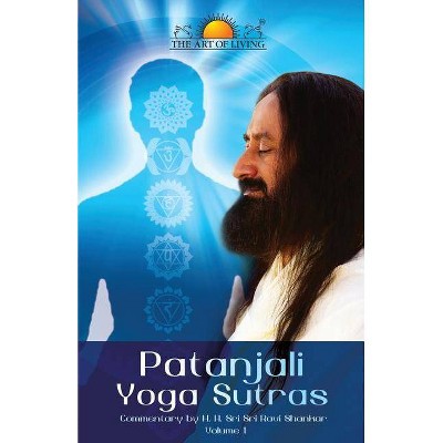 Patanjali Yoga Sutras - by  Sri Sri Ravi Shankar (Paperback)