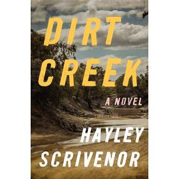 Dirt Creek - by Hayley Scrivenor