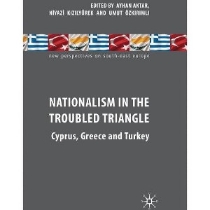 Nationalism in the Troubled Triangle - (New Perspectives on South-East Europe) by  A Aktar & N Kizilyürek & U Ozkirimli (Hardcover) - 1 of 1