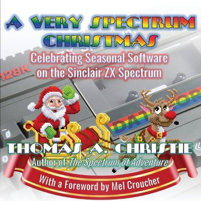 A Very Spectrum Christmas - by  Thomas A Christie (Paperback)