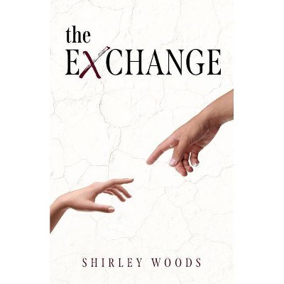 The Exchange - by  Shirley Woods (Paperback)