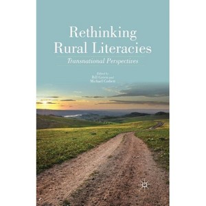 Rethinking Rural Literacies - by  Michael Corbett (Paperback) - 1 of 1