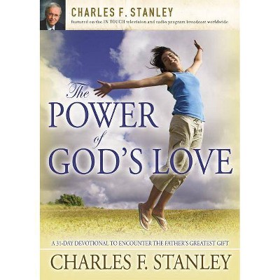 The Power of God's Love - by  Charles F Stanley (Paperback)