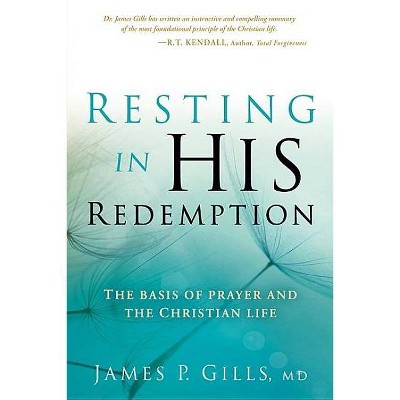 Resting in His Redemption - by  James Gills (Paperback)