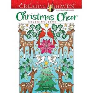 Creative Haven Christmas Cheer Coloring Book - (Adult Coloring Books: Christmas) by  Jo Taylor (Paperback) - 1 of 1