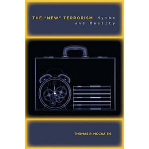 The New Terrorism - by  Thomas R Mockaitis (Paperback) - 1 of 1