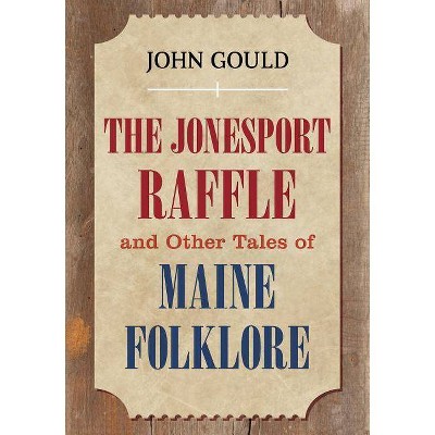 The Jonesport Raffle - by  John Gould (Paperback)