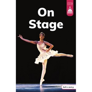 On Stage - (Stairway Decodables Nonfiction Step 4) by  Laura Stickney (Paperback) - 1 of 1